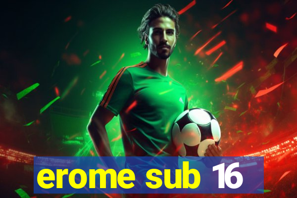 erome sub 16